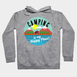 Camping is My Happy Place Hoodie